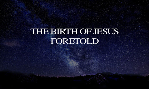 The Birth of Jesus Foretold